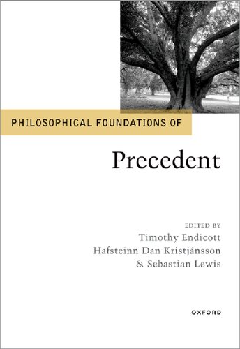 Philosophical Foundations of Precedent (Philosophical Foundations of Law) (PDF/EPUB Version)

