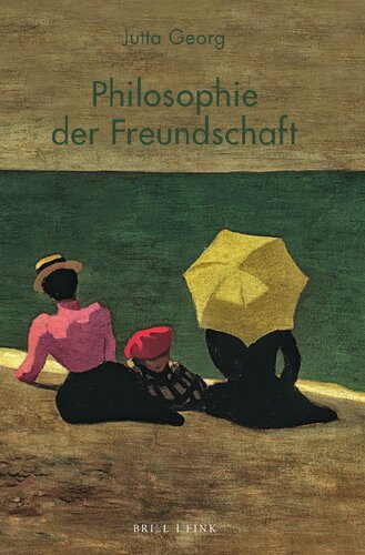 Philosophie der Freundschaft (PDF/EPUB Version)
