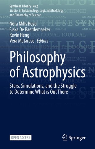 Philosophy of Astrophysics: Stars, Simulations, and the Struggle to Determine What is Out There (PDF/EPUB Version)
