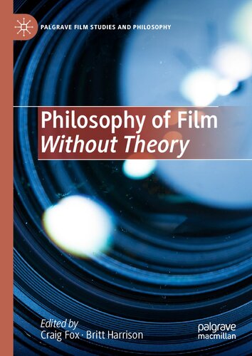 Philosophy of Film Without Theory (PDF/EPUB Version)
