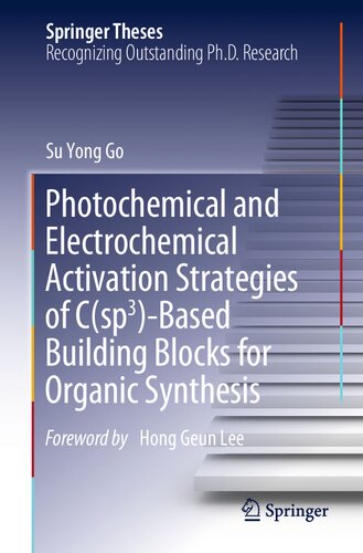 Photochemical and Electrochemical Activation Strategies of C(sp3)-Based Building Blocks for Organic Synthesis (PDF/EPUB Version)