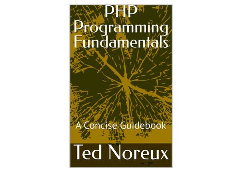 PHP Programming Fundamentals: A Concise Guidebook (PDF/EPUB Version)