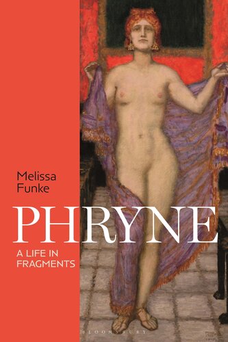 Phryne: A Life in Fragments (PDF/EPUB Version)