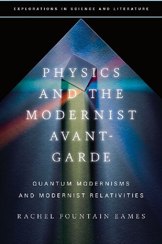 Physics and the Modernist Avant-Garde: Quantum Modernisms and Modernist Relativities (PDF/EPUB Version)
