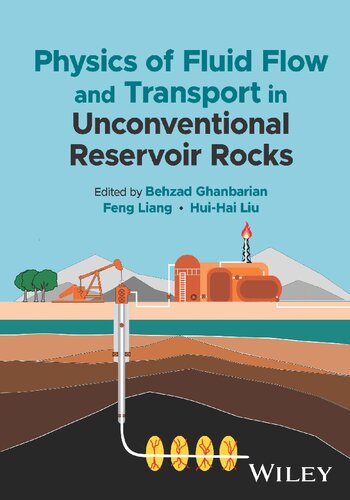 Physics of Fluid Flow and Transport in Unconventional Reservoir Rocks (PDF/EPUB Version)
