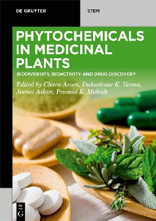 Phytochemicals in Medicinal Plants: Biodiversity, Bioactivity and Drug Discovery (PDF/EPUB Version)
