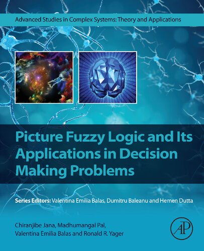 Picture Fuzzy Logic and Its Applications in Decision Making Problems (PDF/EPUB Version)