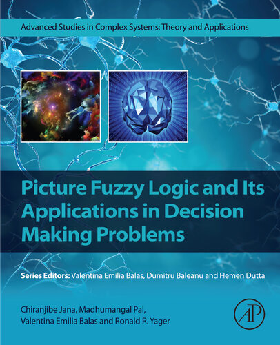 Picture Fuzzy Logic and Its Applications in Decision Making Problems (PDF/EPUB Version)
