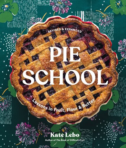 Pie School: Lessons in Fruit, Flour & Butter (PDF/EPUB Version)
