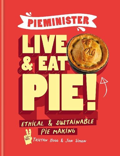 Pieminister: Live and Eat Pie! (PDF/EPUB Version)
