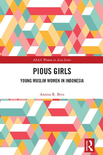Pious Girls Young Muslim Women in Indonesia (PDF/EPUB Version)

