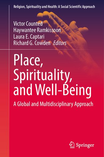 Place, Spirituality, and Well-Being: A Global and Multidisciplinary Approach (Religion, Spirituality and Health: A Social Scientific Approach, 7) (PDF/EPUB Version)

