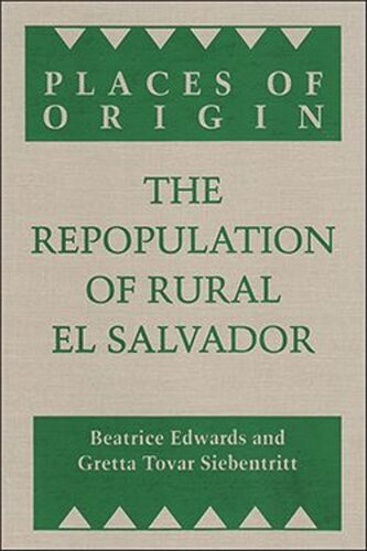 Places of Origin: The Repopulation of Rural El Salvador (PDF/EPUB Version)
