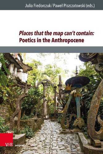 Places that the map can’t contain: Poetics in the Anthropocene (PDF/EPUB Version)
