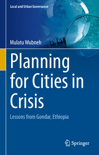 Planning for Cities in Crisis: Lessons from Gondar, Ethiopia (PDF/EPUB Version)
