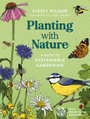 Planting with Nature: A Guide to Sustainable Gardening (PDF/EPUB Version)

