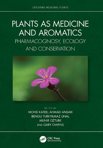 Plants as Medicine and Aromatics: Pharmacognosy, Ecology and Conservation (PDF/EPUB Version)
