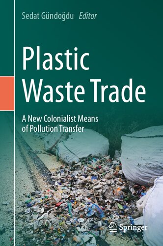 Plastic Waste Trade: A New Colonialist Means of Pollution Transfer (PDF/EPUB Version)