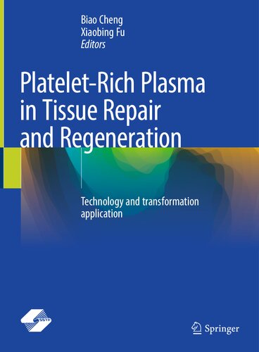 Platelet-Rich Plasma in Tissue Repair and Regeneration: Technology and transformation application (PDF/EPUB Version)
