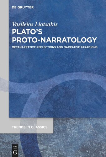 Plato’s Proto-Narratology: Metanarrative Reflections and Narrative Paradigms (PDF/EPUB Version)
