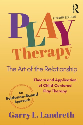 Play Therapy: The Art of the Relationship (PDF/EPUB Version)
