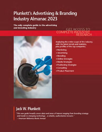 Plunkett's Advertising & Branding Industry Almanac 2023: Advertising & Branding Industry Market Research, Statistics, Trends and Leading Companies (PDF/EPUB Version)
