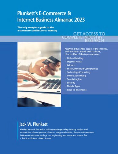 Plunkett's E-Commerce & Internet Business Almanac 2023: E-Commerce & Internet Business Industry Market Research, Statistics, Trends and Leading Companies (PDF/EPUB Version)
