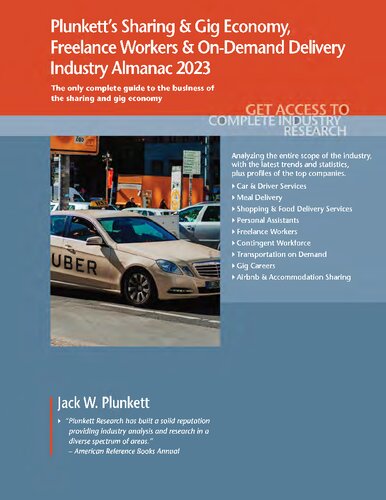 Plunkett's Sharing & Gig Economy, Freelance Workers & On-Demand Delivery Industry Almanac 2023: Sharing & Gig Economy, Freelance Workers & On-Demand Delivery Industry Almanac 2023 (PDF/EPUB Version)
