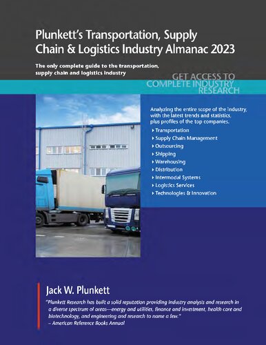 Plunkett's Transportation, Supply Chain & Logistics Industry Almanac 2023: Transportation, Supply Chain & Logistics Industry Market Research, Statistics, Trends and Leading Companies (PDF/EPUB Version)
