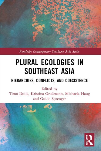 Plural Ecologies in Southeast Asia: Hierarchies, Conflicts, and Coexistence (PDF/EPUB Version)
