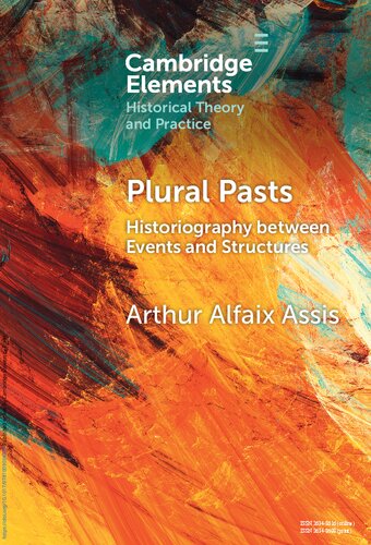 Plural Pasts: Historiography between Events and Structures (PDF/EPUB Version)
