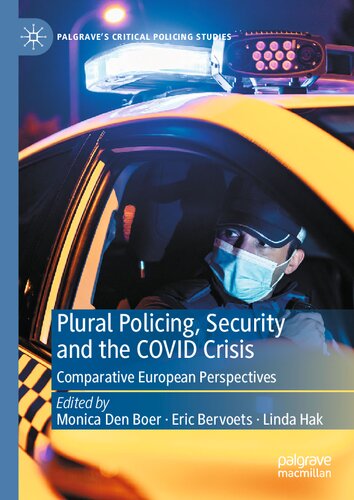 Plural Policing, Security and the COVID Crisis: Comparative European Perspectives (PDF/EPUB Version)
