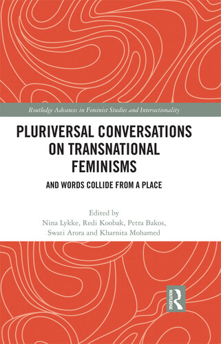 Pluriversal Conversations on Transnational Feminisms: And Words Collide from a Place (PDF/EPUB Version)
