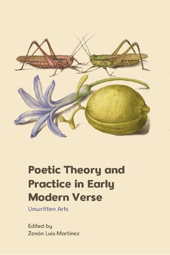 Poetic Theory and Practice in Early Modern Verse: Unwritten Arts (PDF/EPUB Version)
