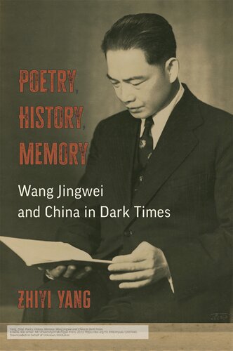 Poetry, History, Memory: Wang Jingwei and China in Dark Times (PDF/EPUB Version)
