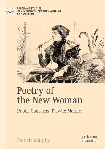 Poetry of the New Woman: Public Concerns, Private Matters (PDF/EPUB Version)
