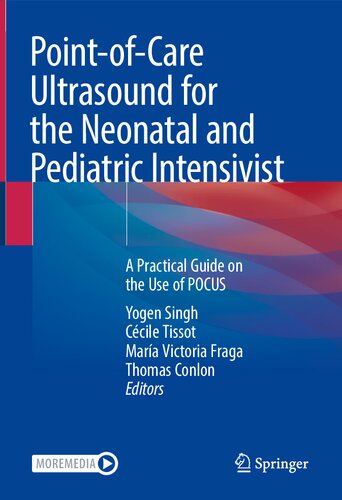 Point-of-Care Ultrasound for the Neonatal and Pediatric Intensivist: A Practical Guide on the Use of POCUS (PDF/EPUB Version)
