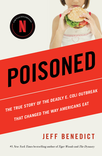 Poisoned: The True Story of the Deadly E. Coli Outbreak That Changed the Way Americans Eat (PDF/EPUB Version)
