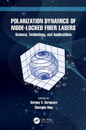 Polarization Dynamics of Mode-Locked Fiber Lasers: Science, Technology, and Applications (PDF/EPUB Version)
