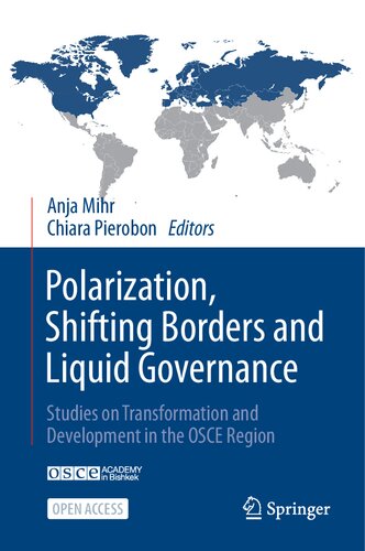Polarization, Shifting Borders And Liquid Governance: Studies On Transformation And Development In The OSCE Region (PDF/EPUB Version)
