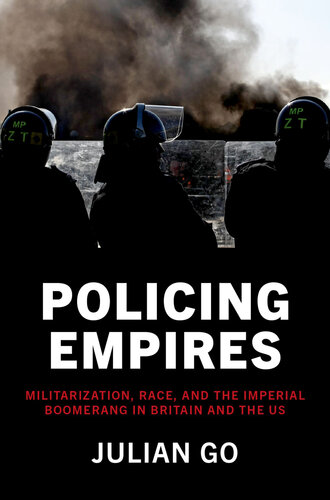 Policing Empires: Militarization, Race, and the Imperial Boomerang in Britain and the US (PDF/EPUB Version)