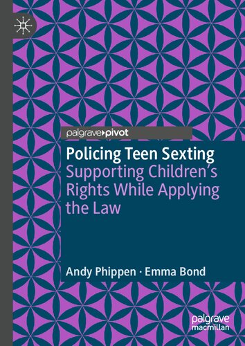 Policing Teen Sexting: Supporting Children’s Rights While Applying the Law (PDF/EPUB Version)
