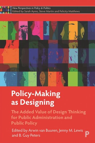 Policy-Making as Designing: The Added Value of Design Thinking for Public Administration and Public Policy (PDF/EPUB Version)
