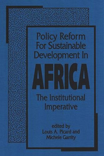 Policy Reform for Sustainable Development in Africa: The Institutional Imperative (PDF/EPUB Version)
