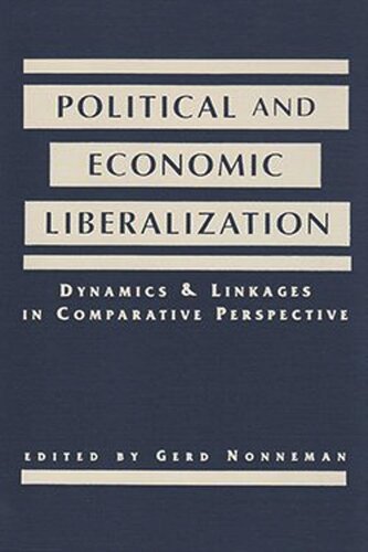 Political and Economic Liberalization: Dynamics and Linkages in Comparative Perspective (PDF/EPUB Version)
