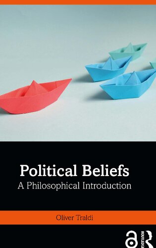 Political Beliefs: A Philosophical Introduction (PDF/EPUB Version)