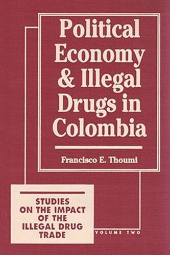 Political Economy and Illegal Drugs in Colombia (PDF/EPUB Version)
