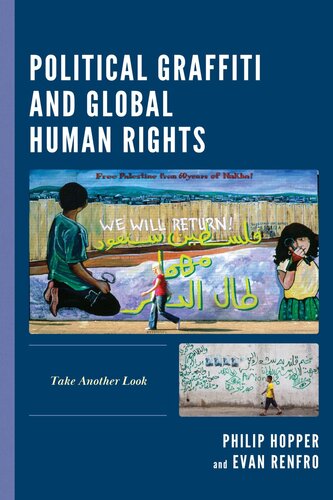 Political Graffiti and Global Human Rights: Take Another Look (PDF/EPUB Version)
