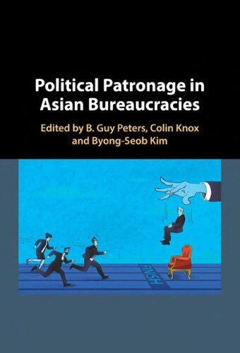 Political Patronage in Asian Bureaucracies (PDF/EPUB Version)
