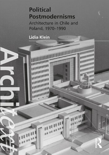 Political Postmodernisms: Architecture in Chile and Poland, 1970–1990 (PDF/EPUB Version)
